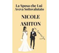 La Sposa che Lui Aveva Sottovalutato