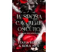 La Sposa del Cavaliere Oscuro (Cavalieri dell'Apocalisse)