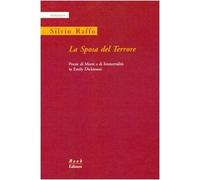 La sposa del terrore. Poesie di morte e di immortalità in Emily Dickinson. Ediz. italiana e inglese