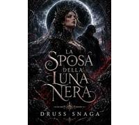 La sposa della luna nera (LE CORONE DELLA LUNA NERA)