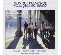 La Squadra & Compagnia Del Trallalero - Italie: Polyphonie Genoise