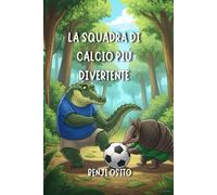 La squadra di calcio più divertente!
