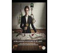 LA SRA. HUDSON Y LA SOCIEDAD DE LAS LLAVES
