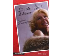 La Sra. Rius al desnudo : Confesiones de una madame