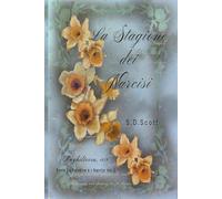 LA STAGIONE DEI NARCISI (La Rondine e i Narcisi)