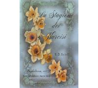 LA STAGIONE DEI NARCISI (La Rondine e i Narcisi)