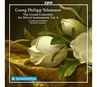 La Stagione Frankfurt - Georg Philipp Telemann: The Grand Concertos for Mixed Instruments Vol. 6