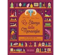 La stanza delle meraviglie (Piccoli scienziati crescono)