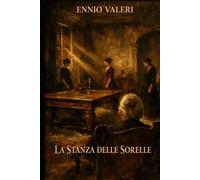 LA STANZA DELLE SORELLE