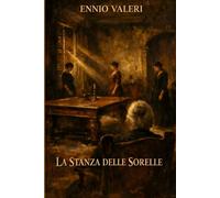 LA STANZA DELLE SORELLE