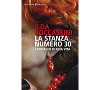 La stanza numero 30.Cronache di una vita