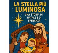 La stella più luminosa: Una storia di natale e di speranza