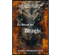 La Stirpe Dei Draghi: Edizione illustrata (bianco e nero)