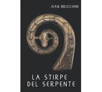 La Stirpe del Serpente: Il Serpente e la Dea Madre attraverso le culture