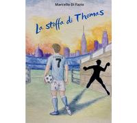LA STOFFA DI THOMAS