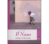 La storia de Il naso raccontata da Andrea Camilleri