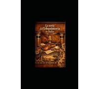 LA STORIA DELL’EBANISTERIA IN ITALIA: LE ORIGINI E IL MEDIOEVO