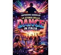 La Storia della Dance in Italia