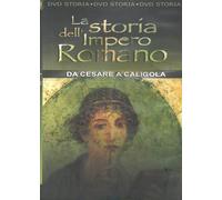 La Storia Dell'Impero Romano #01 - Da Cesare A Caligola