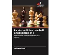 La storia di due coach di alfabetizzazione: Implicazioni per lo sviluppo delle capacità di coaching