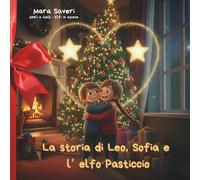 La storia di Leo, Sofia e l’ elfo Pasticcio