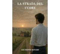 LA STRADA DEL CUORE