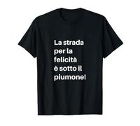 La Strada per la felicità è Sotto il piumone! T-Shirt