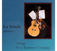 La Strada presents: Songs for a Summer Evening