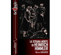 La Strana Morte Di Heinrich Himmler