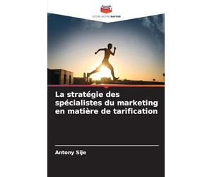 La stratégie des spécialistes du marketing en matière de tarification