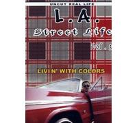 La Street Life 3: Livin With Colors [DVD] [2005] [Region 1] [US Import] [NTSC]