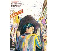 La structure est pourrie, camarade
