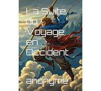 La Suite du Voyage en Occident