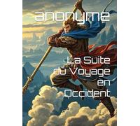 La Suite du Voyage en Occident