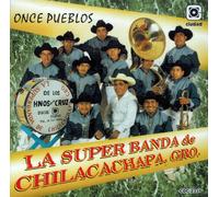 La Super Banda De Chilacachapa, Gro. (Once Pueblos) Cdc-2331