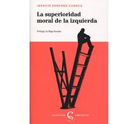 la superioridad moral de la izquierda