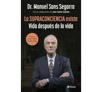 La Supraconciencia Existe: Vida Despus de la Vida / - Paperback NEW Segarra,