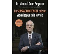 La Supraconciencia Existe: Vida Despus de la Vida / - Paperback NEW Segarra,