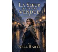 La sœur qu’ils ont vendue: Troisième tome de la saga de Bowers Hill (Libro Primo della Saga di Bowers Hill)