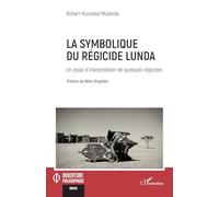 La symbolique du régicide lunda: Un essai d’interprétation de quelques régicides