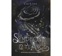 La Symphonie de l'Ange: Tome 2