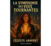 La Symphonie des Voix Tournantes