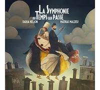 LA SYMPHONIE DU TEMPS QUI PASSE