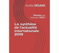 La synthèse de l’actualité internationale 2019: Réussite aux concours 2020 !