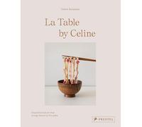 La Table by Celine : Exquisite Food Art that Brings Nature to the Plate