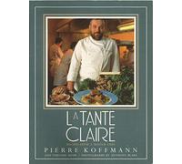 La Tante Claire: Recipes from a Master Chef