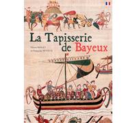 La tapisserie de Bayeux