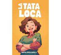 LA TATA LOCA: Un libro infantil de amor y risas entre abuelas y nietos