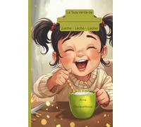 La Taza Verde de ___________! ¡Leche - Leche - Leche!