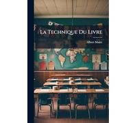 La Technique Du Livre